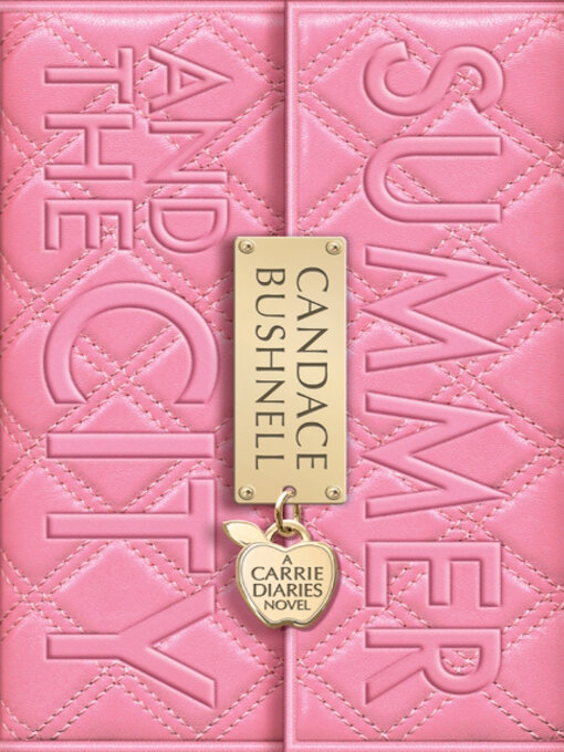 Title details for Summer and the City by Candace Bushnell - Wait list